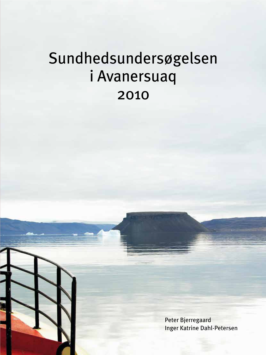 Sundhedsundersøgelsen I Avanersuaq 2010 Peqqi