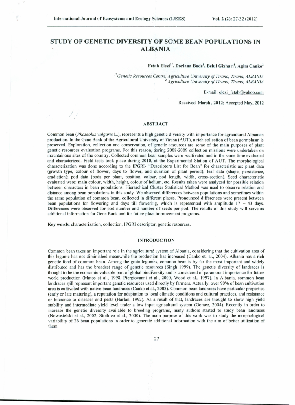 Study of Genetic Diversity of Scme Bean Populations in Alb.{\.Nia