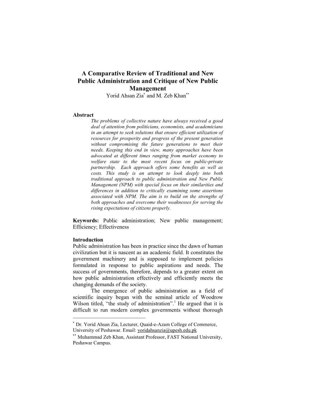 A Comparative Review of Traditional and New Public Administration and Critique of New Public Management Yorid Ahsan Zia ∗ and M