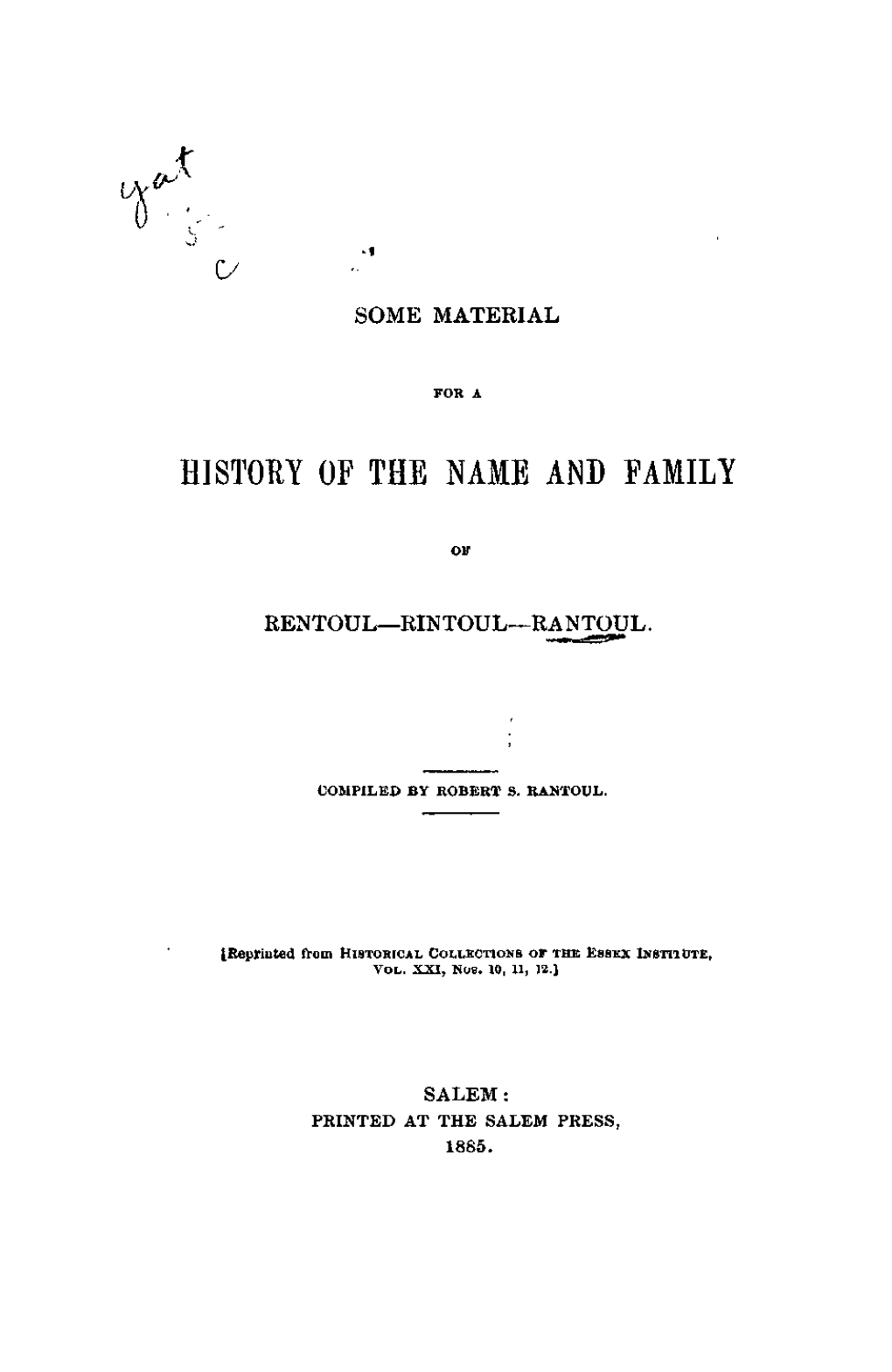 Some Material for a History of the Name and Family of Rentoul--Rintoul--Rantoul [