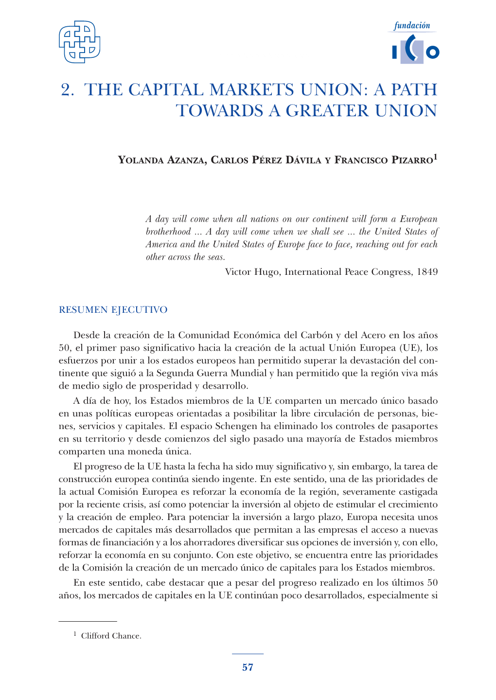 The Capital Markets Union: a Path Towards a Greater Union