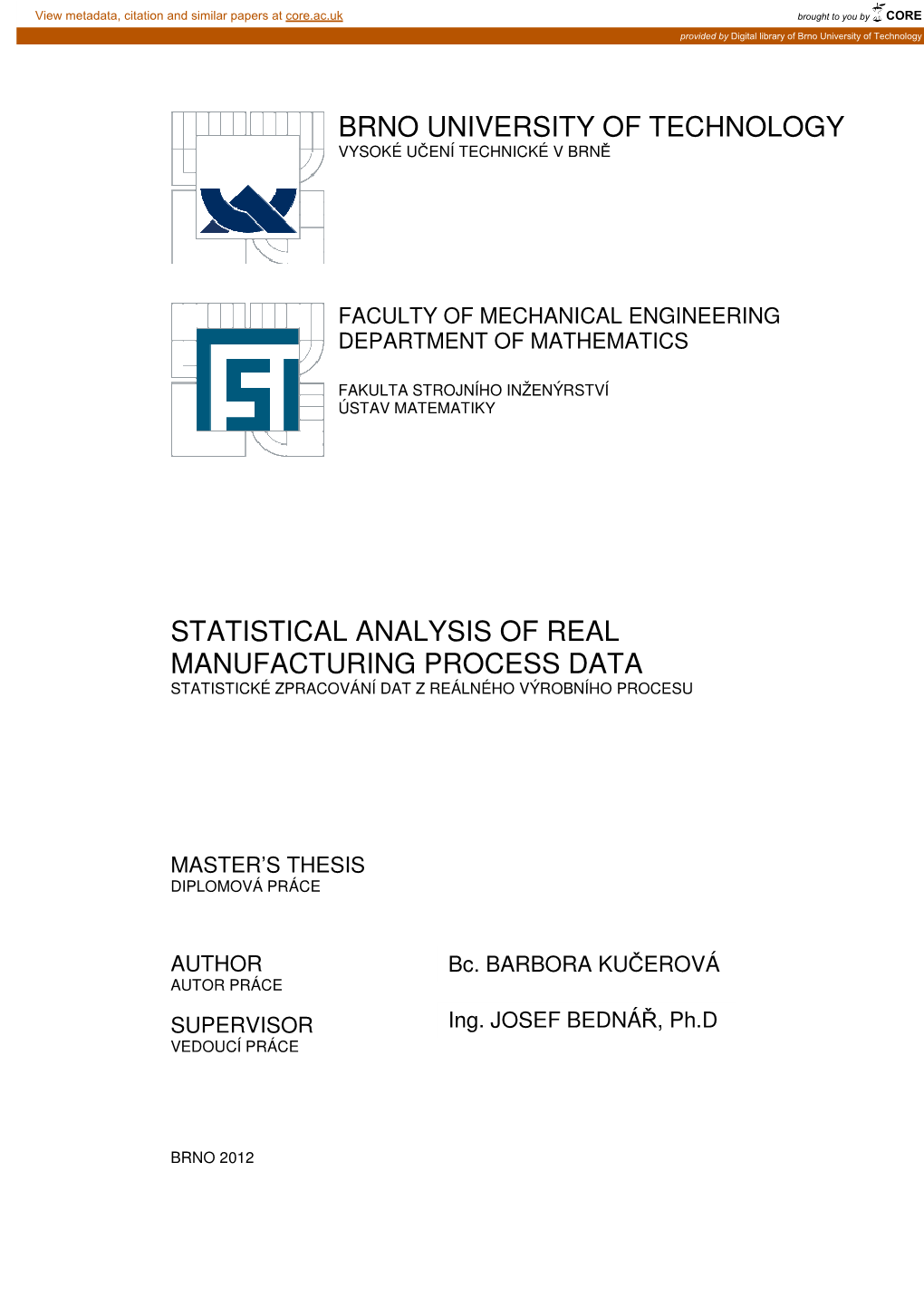 Statistical Analysis of Real Manufacturing Process Data Statistické Zpracování Dat Z Reálného Výrobního Procesu