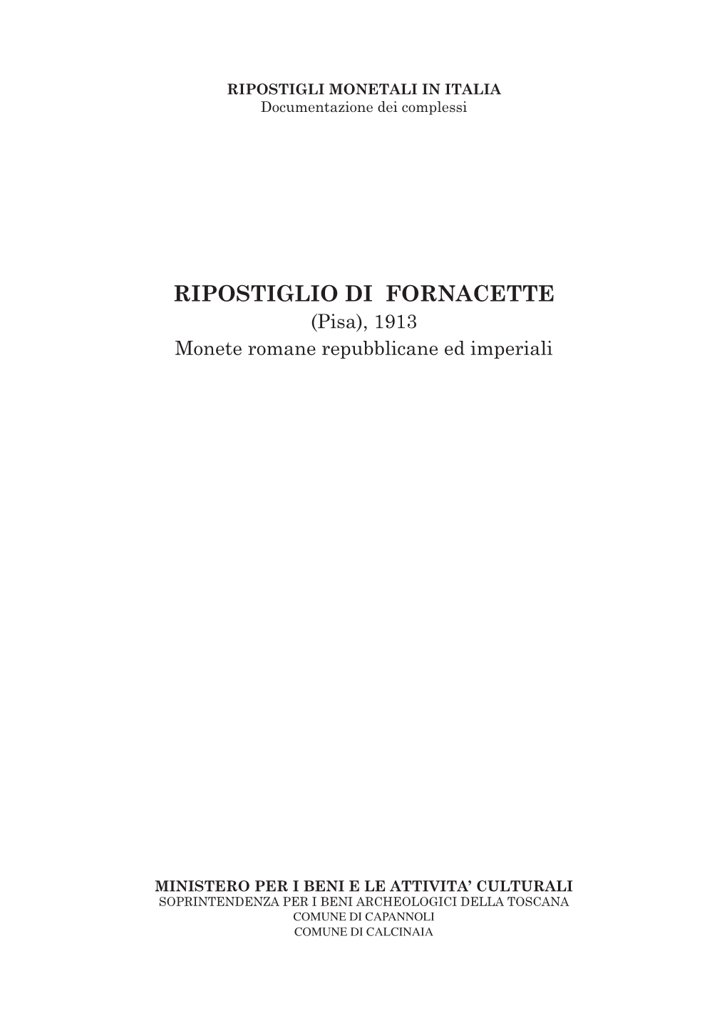 RIPOSTIGLIO DI FORNACETTE (Pisa), 1913 Monete Romane Repubblicane Ed Imperiali