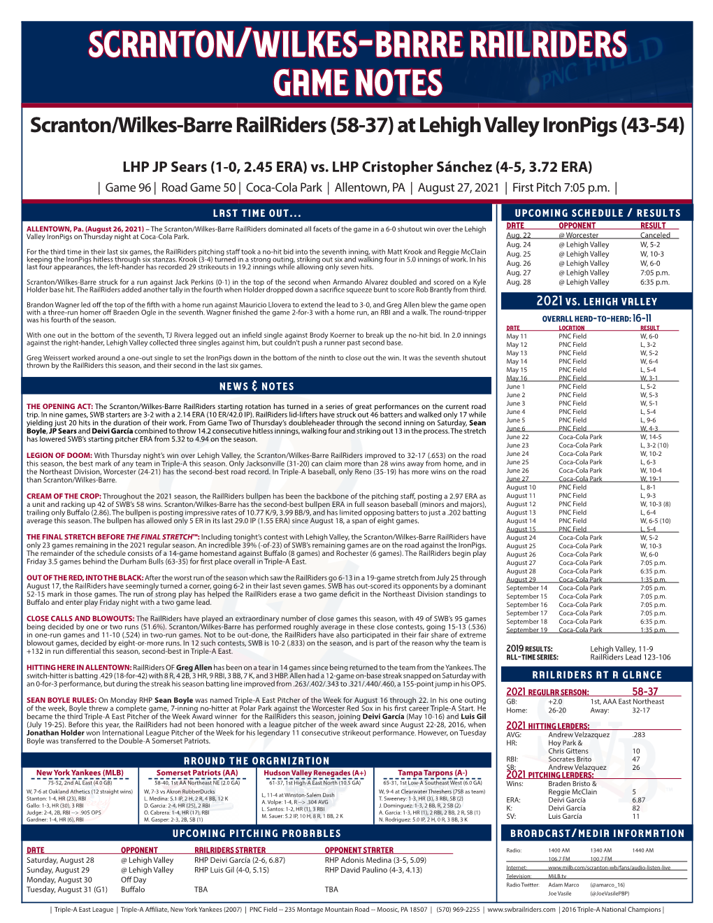 Scranton/Wilkes-Barre Railriders Game Notes Scranton/Wilkes-Barre Railriders (58-37) at Lehigh Valley Ironpigs (43-54)