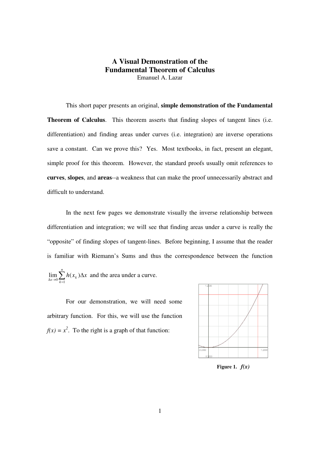 A Visual Demonstration of the Fundamental Theorem of Calculus Emanuel A