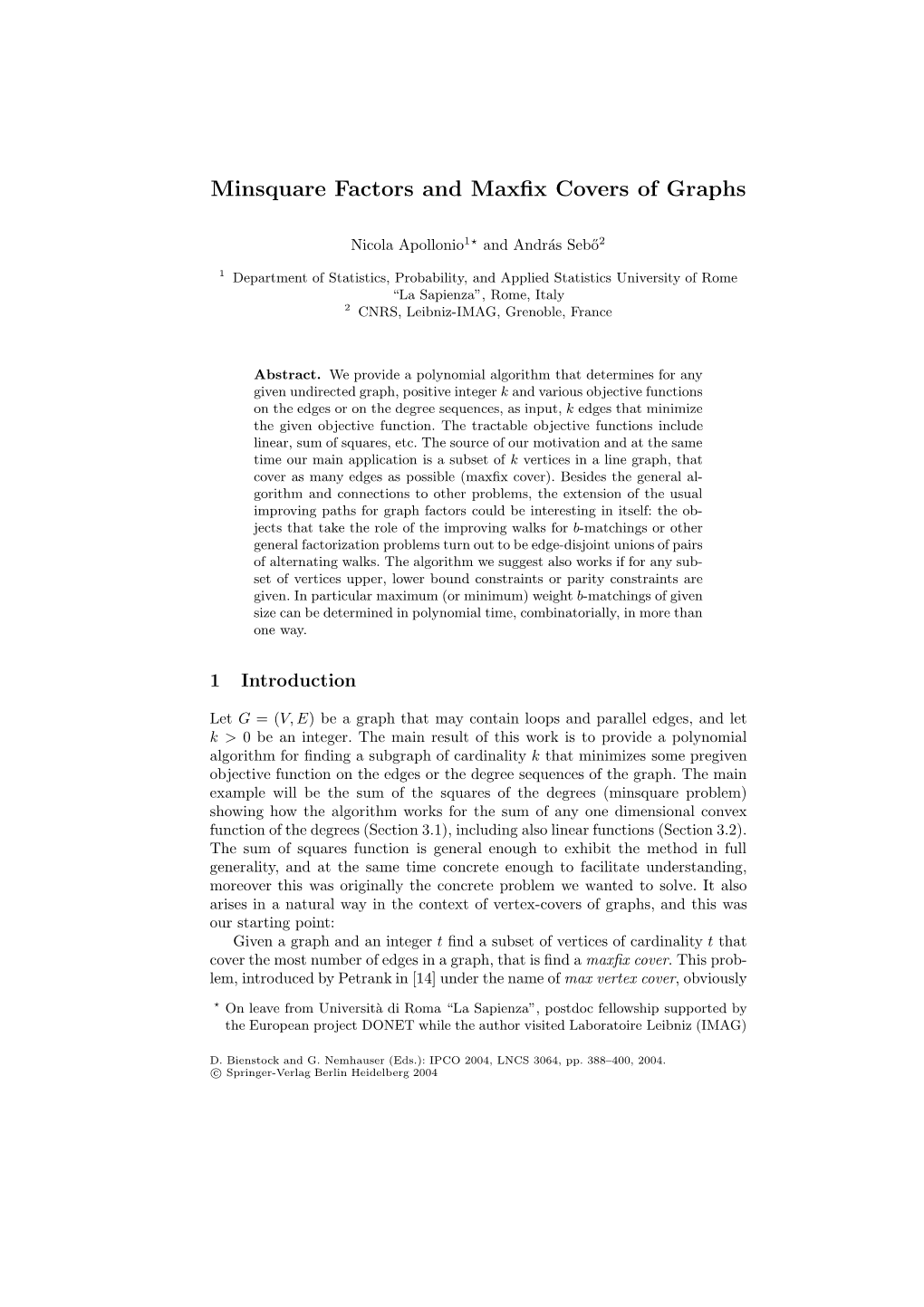 Minsquare Factors and Maxfix Covers of Graphs