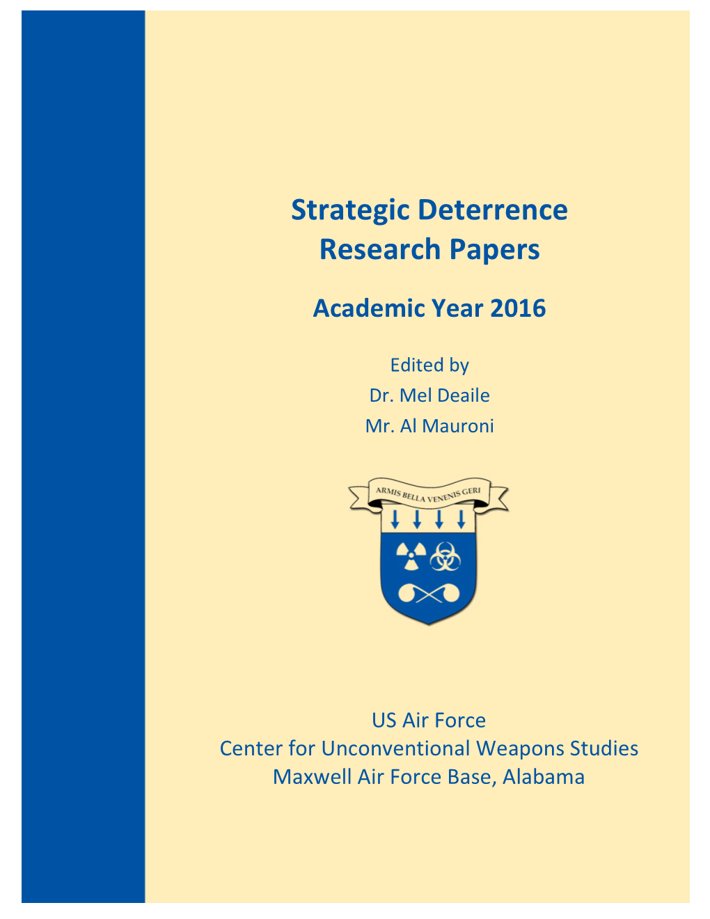 Strategic Deterrence Research Papers, 2016