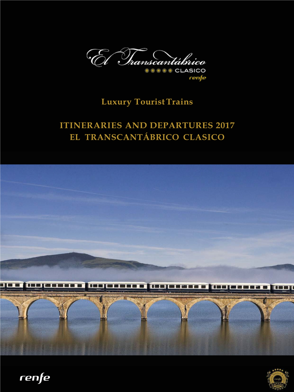 Luxury Tourist Trains ITINERARIES and DEPARTURES 2017 EL
