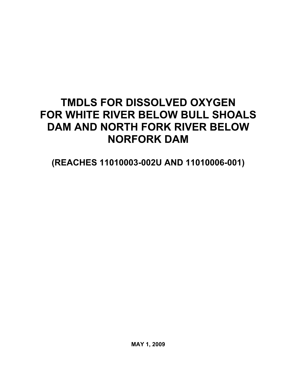 Tmdls for Dissolved Oxygen for White River Below Bull Shoals Dam and North Fork River Below Norfork Dam