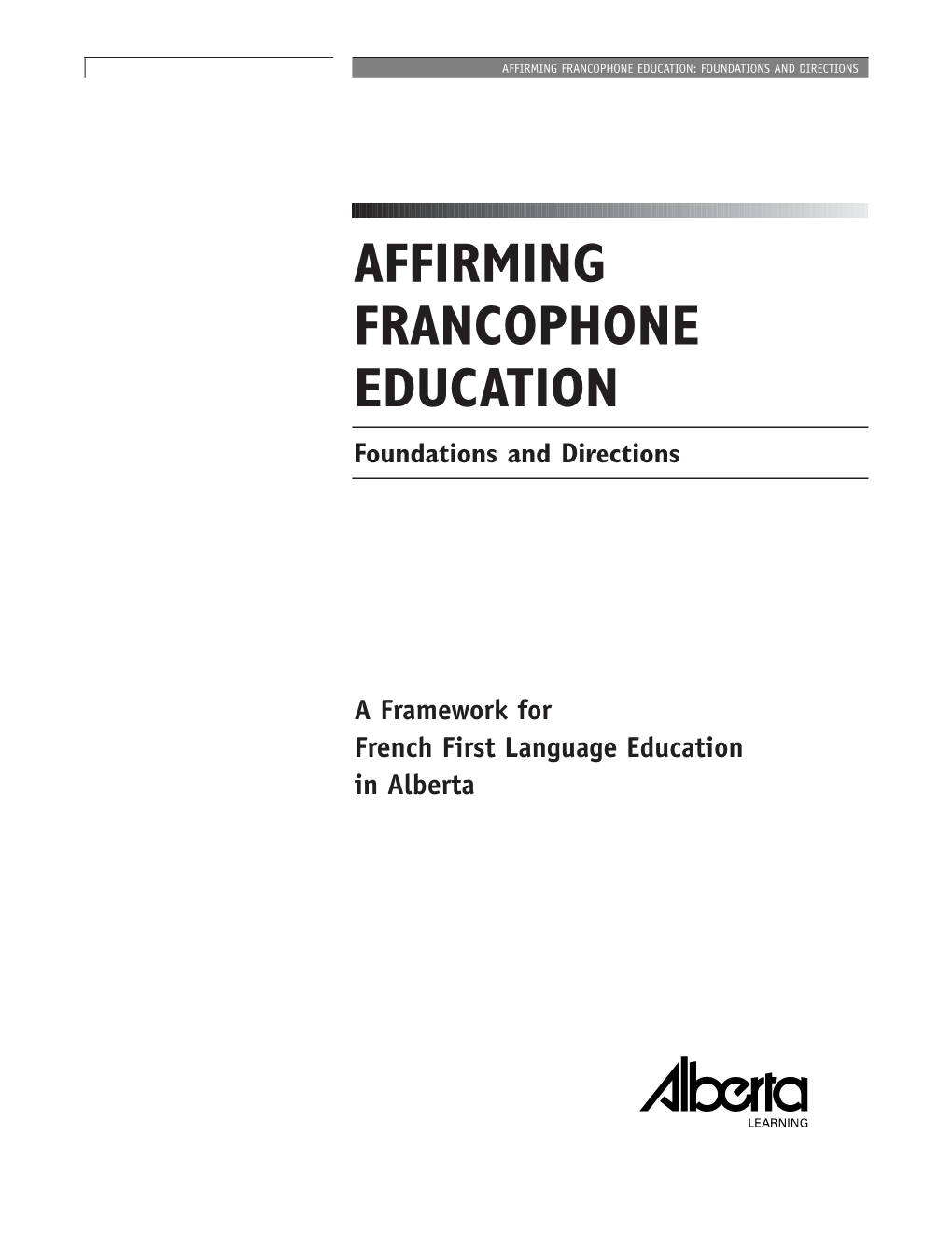 Affirming Francophone Education, Foundations and Directions