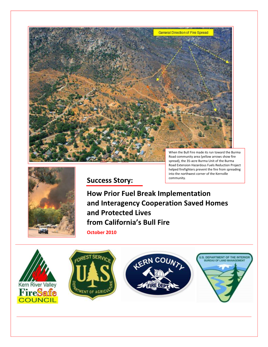 How Prior Fuel Break Implementation and Interagency Cooperation Saved Homes and Protected Lives from California’S Bull Fire