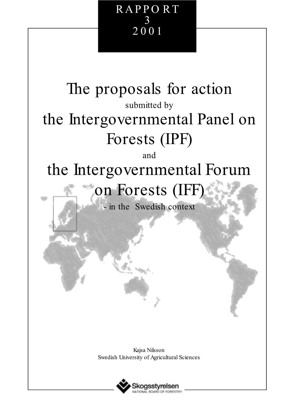 The Intergovernmental Forum on Forests (IFF) - in the Swedish Context