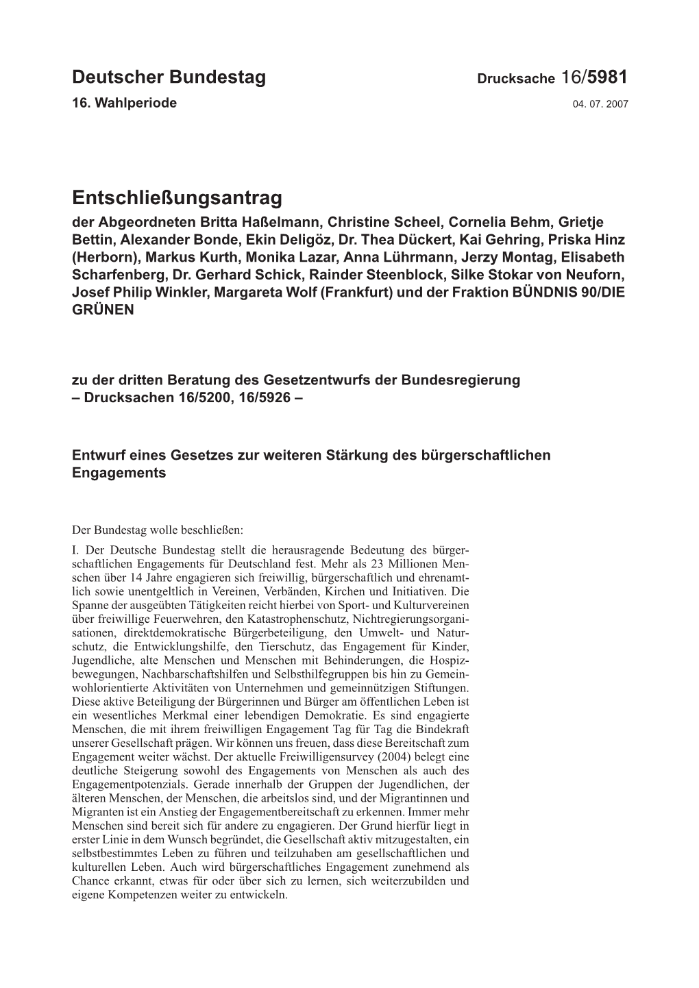 Entschließungsantrag Der Abgeordneten Britta Haßelmann, Christine Scheel, Cornelia Behm, Grietje Bettin, Alexander Bonde, Ekin Deligöz, Dr