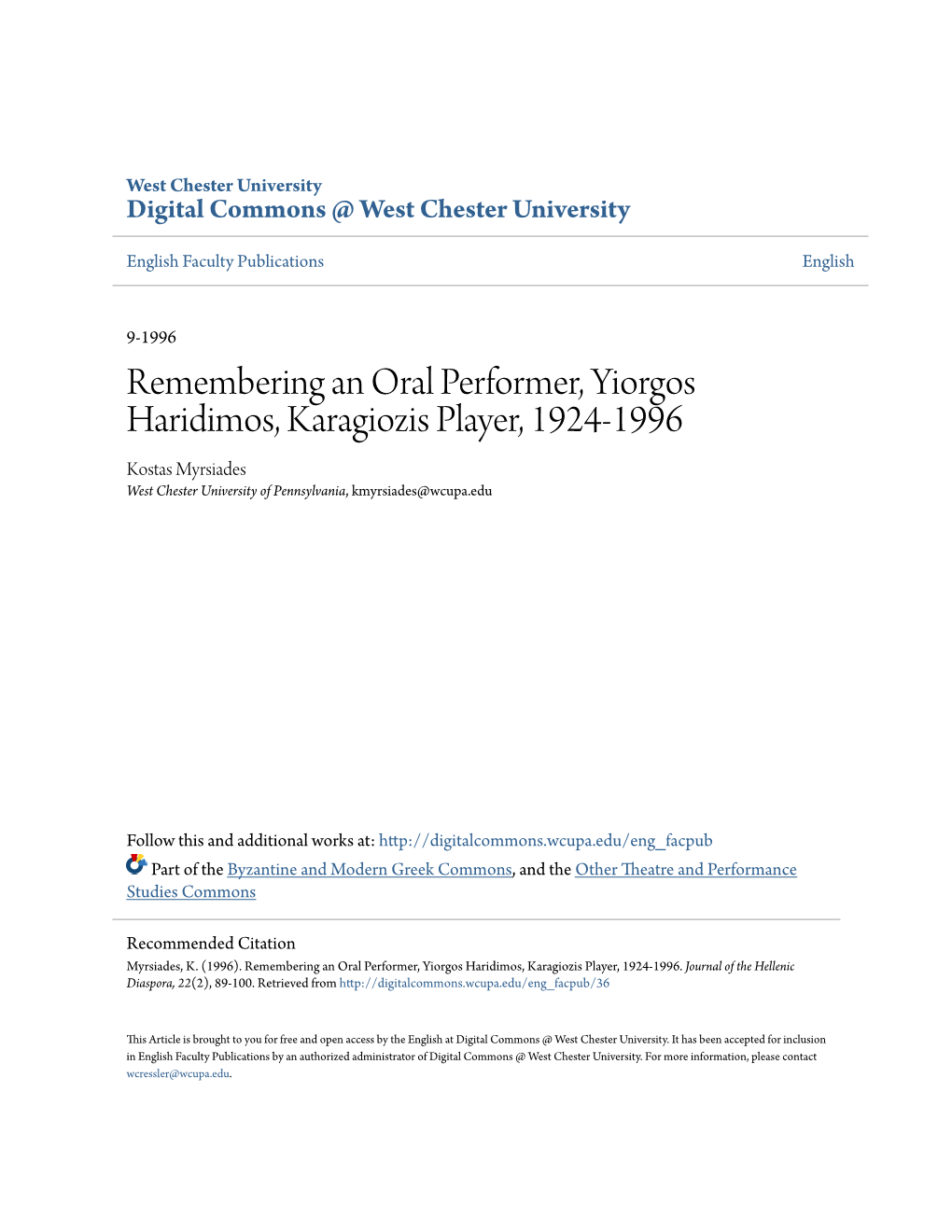 Remembering an Oral Performer, Yiorgos Haridimos, Karagiozis Player, 1924-1996 Kostas Myrsiades West Chester University of Pennsylvania, Kmyrsiades@Wcupa.Edu