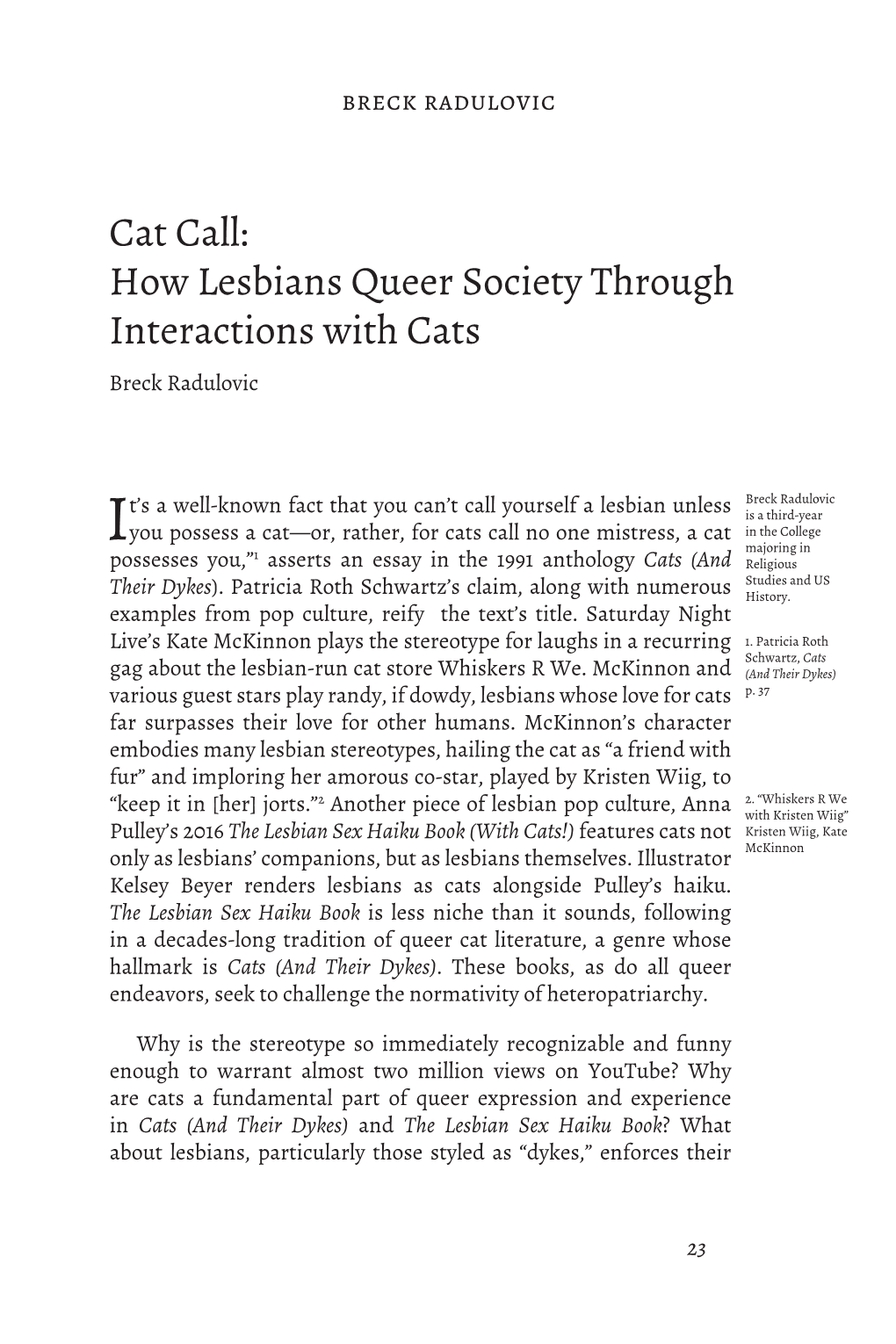 Cat Call: How Lesbians Queer Society Through Interactions with Cats Breck Radulovic