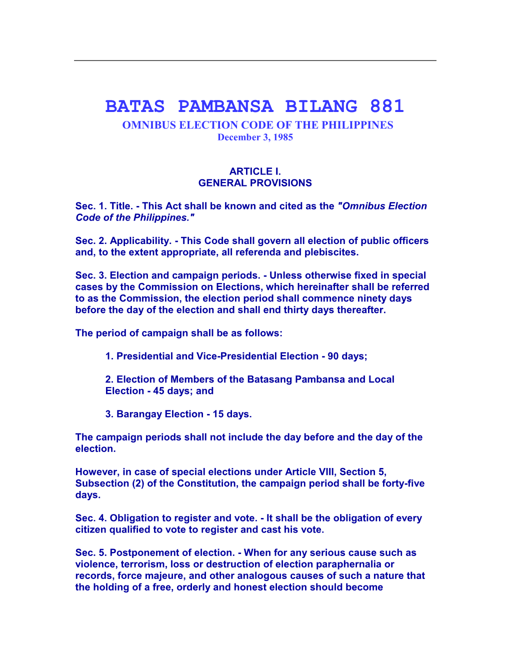 BATAS PAMBANSA BILANG 881 OMNIBUS ELECTION CODE of the PHILIPPINES December 3, 1985