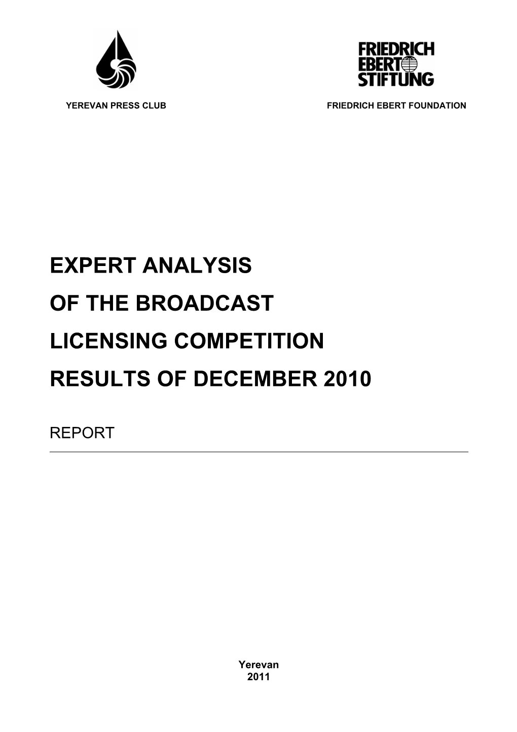 Expert Analysis of the Broadcast Licensing Competition Results of December 2010