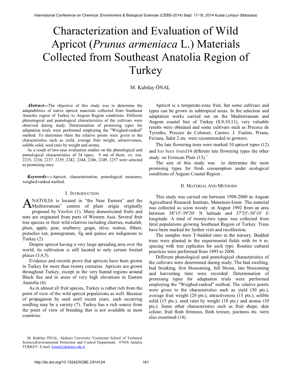 Characterization and Evaluation of Wild Apricot (Prunus Armeniaca L.) Materials Collected from Southeast Anatolia Region of Turkey M