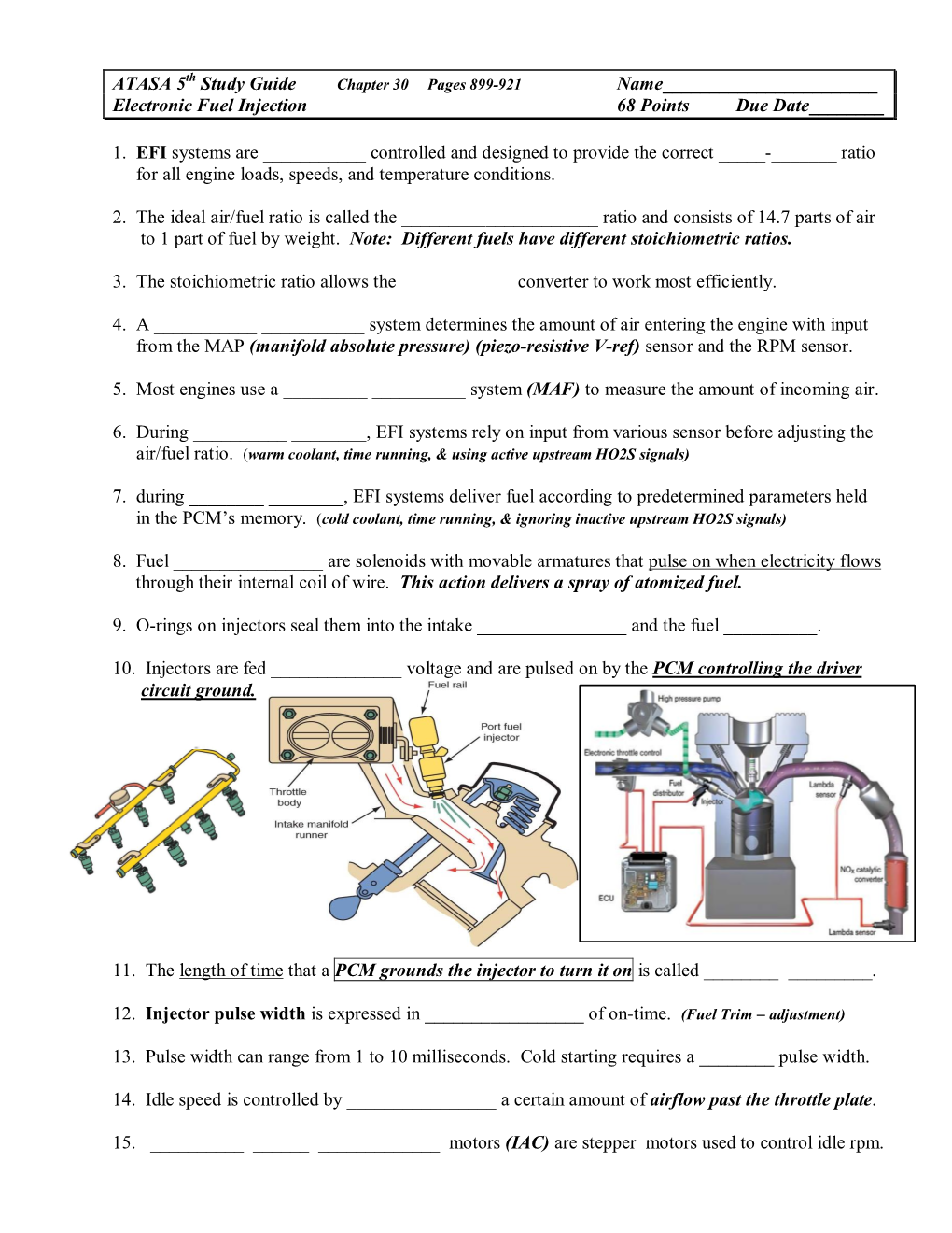 ATASA 5 Th Study Guide Chapter 30 Pages 899­921 Name______Electronic Fuel Injection 68 Points Due Date______