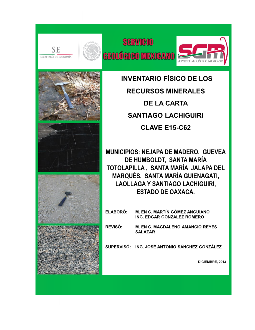 Inventario Físico De Los Recursos Minerales Santiago Lachiguiri, Clave E15-C62, Escala 1:50,000, Estado De Oaxaca (Al Final Del Texto)