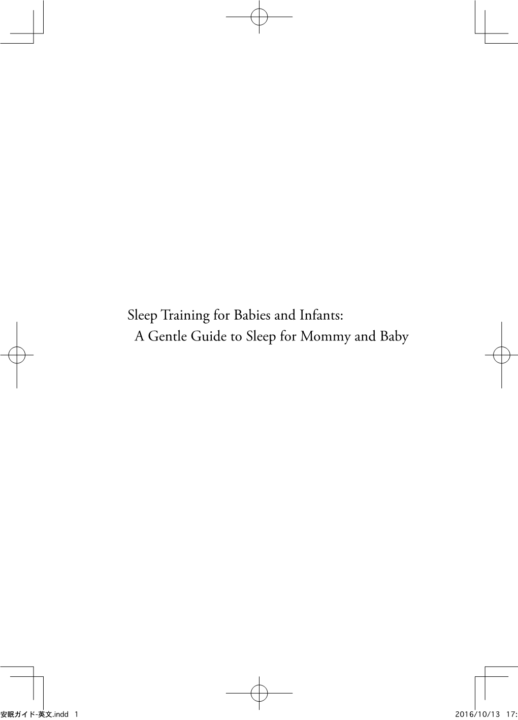 Sleep Training for Babies and Infants: a Gentle Guide to Sleep for Mommy and Baby