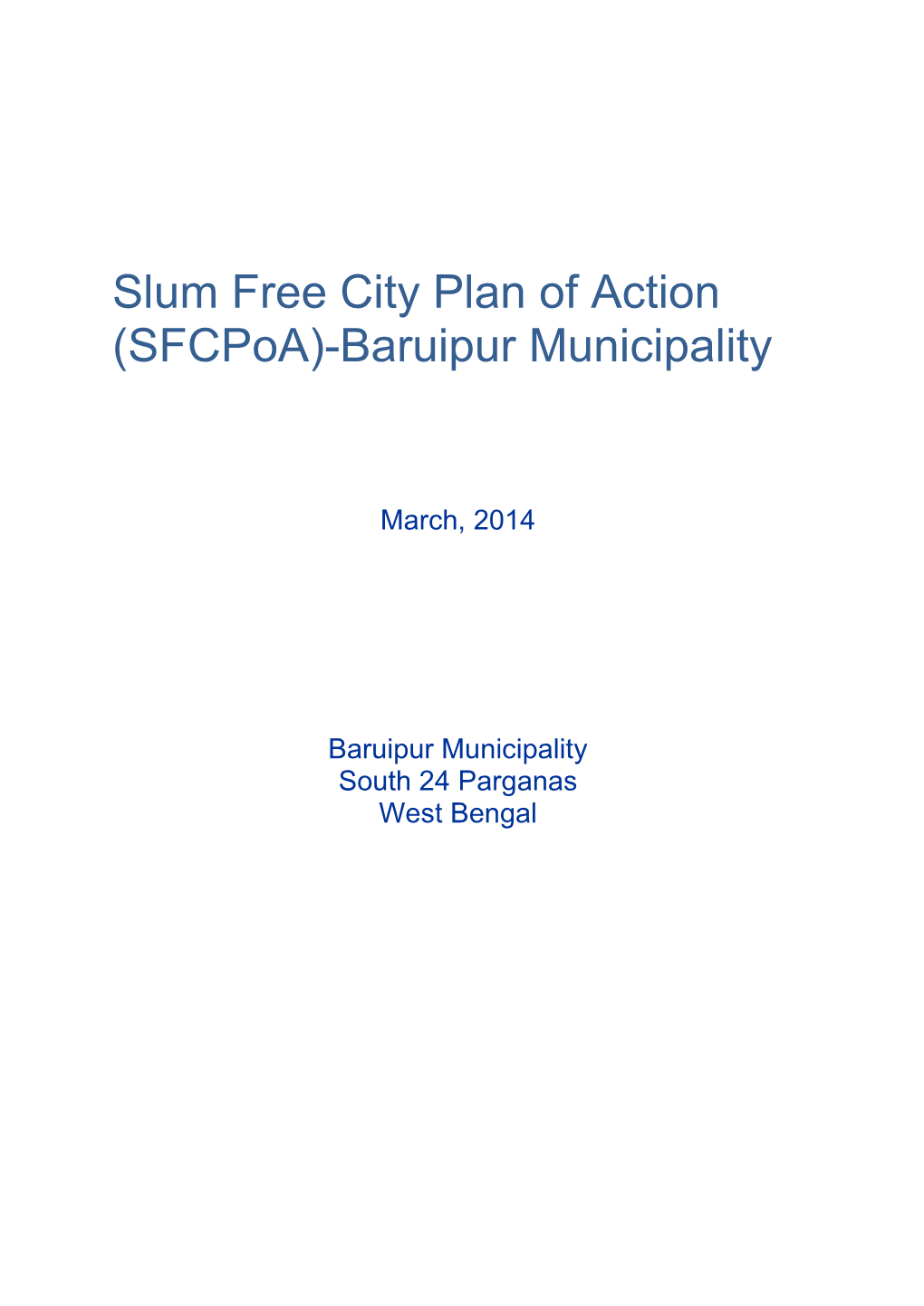 Slum Free City Plan of Action (Sfcpoa)-Baruipur Municipality