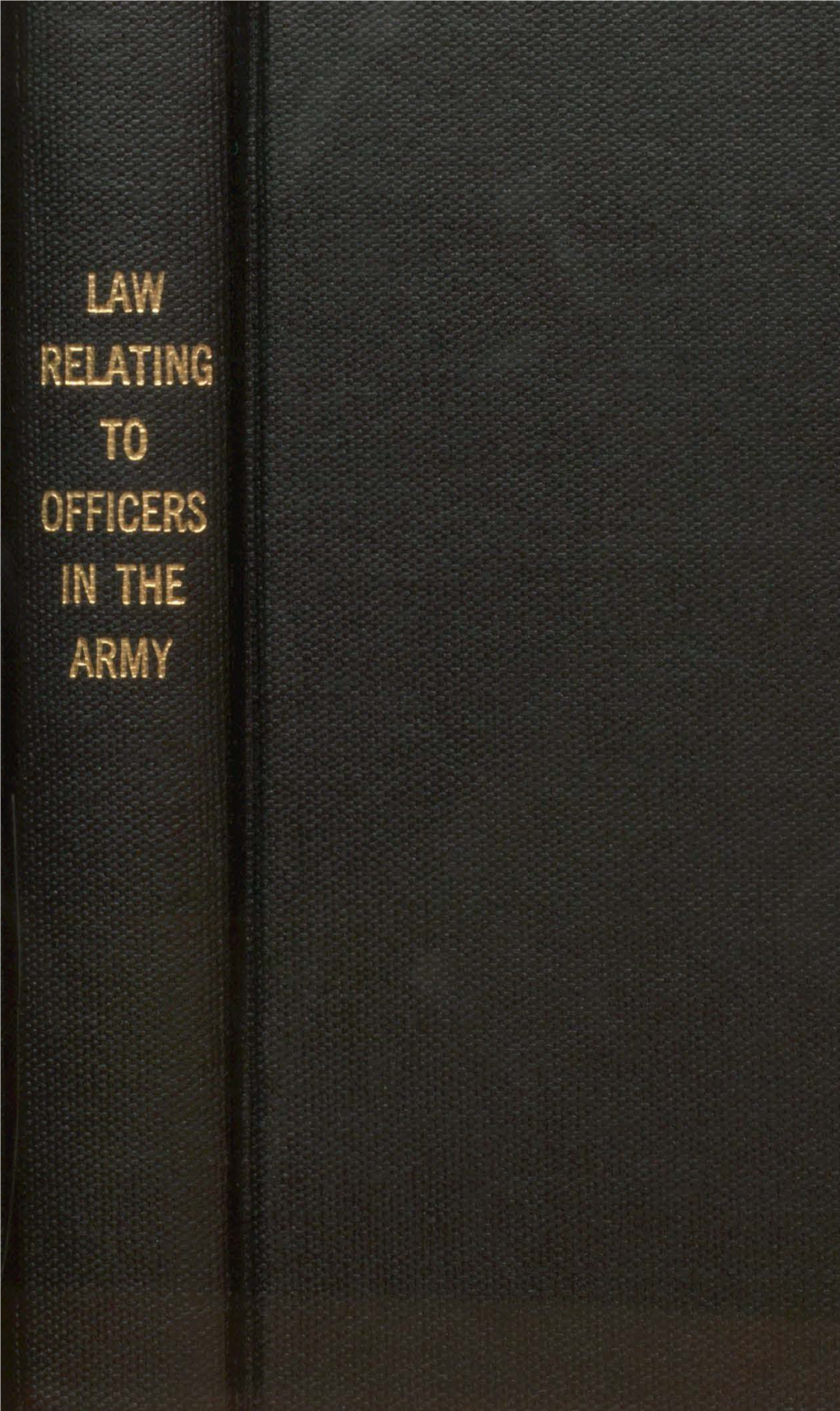 The Law Relating to Officers in the Army