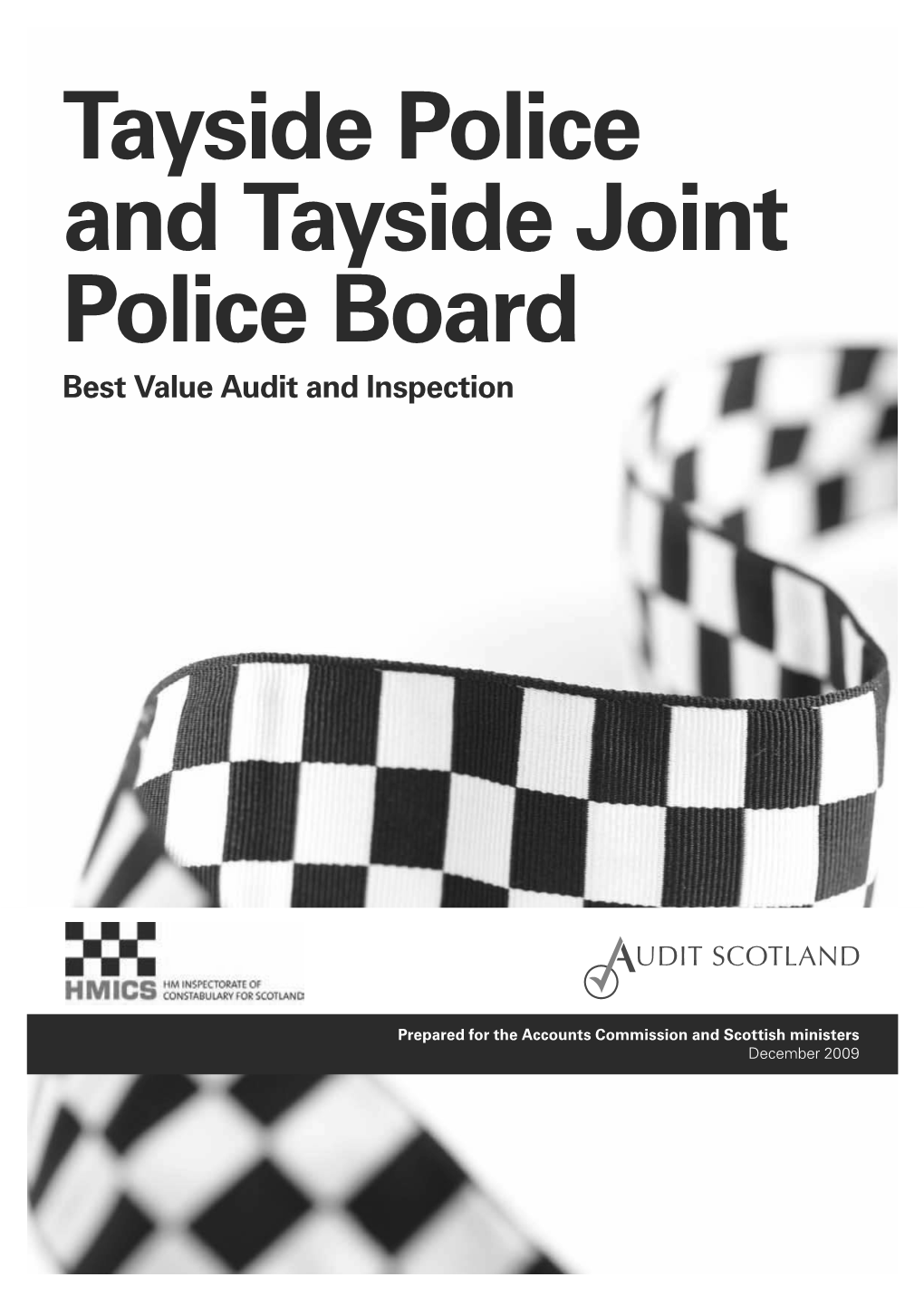 Tayside Police and Tayside Joint Police Board Best Value Audit and Inspection
