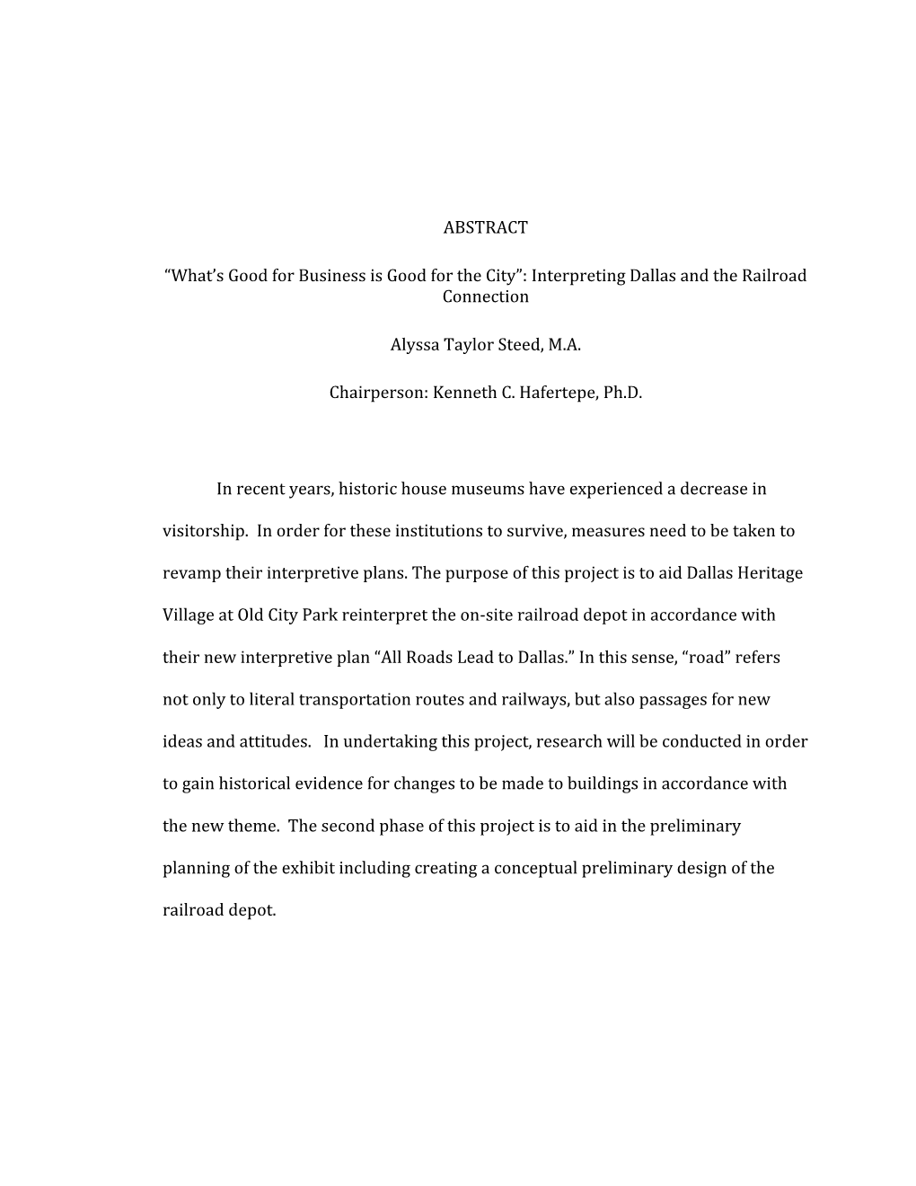 ABSTRACT “What's Good for Business Is Good for the City”: Interpreting Dallas