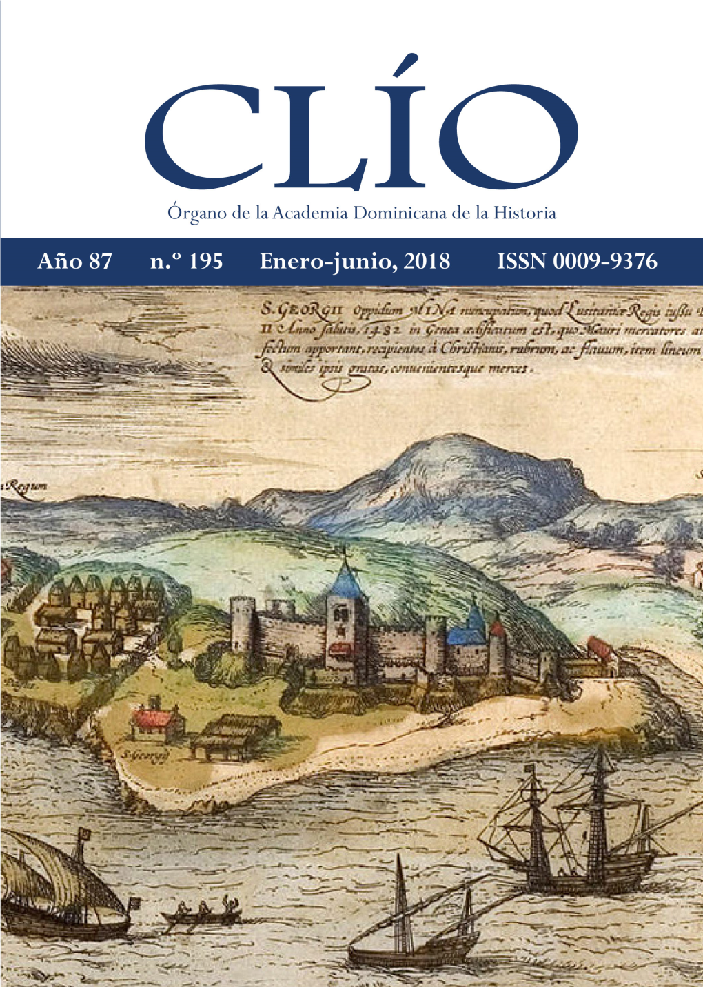 CLÍO Órgano De La Academia Dominicana De La Historia Año 87 • N.º 195 • Enero-Junio, 2018