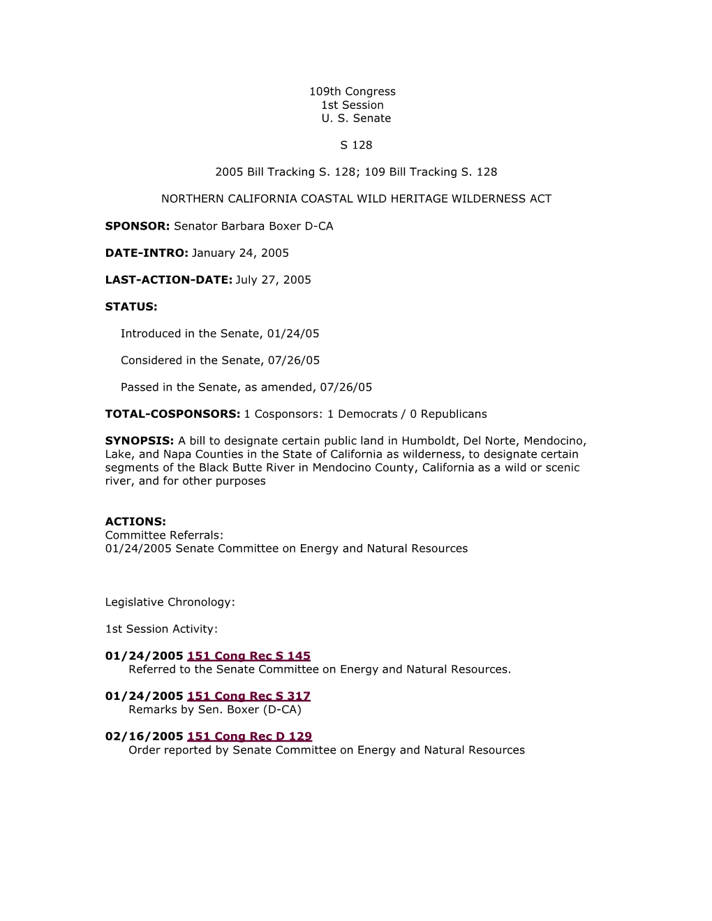 109Th Congress 1St Session U. S. Senate S 128 2005 Bill Tracking S. 128; 109 Bill Tracking S. 128 NORTHERN CALIFORNIA COASTAL WI