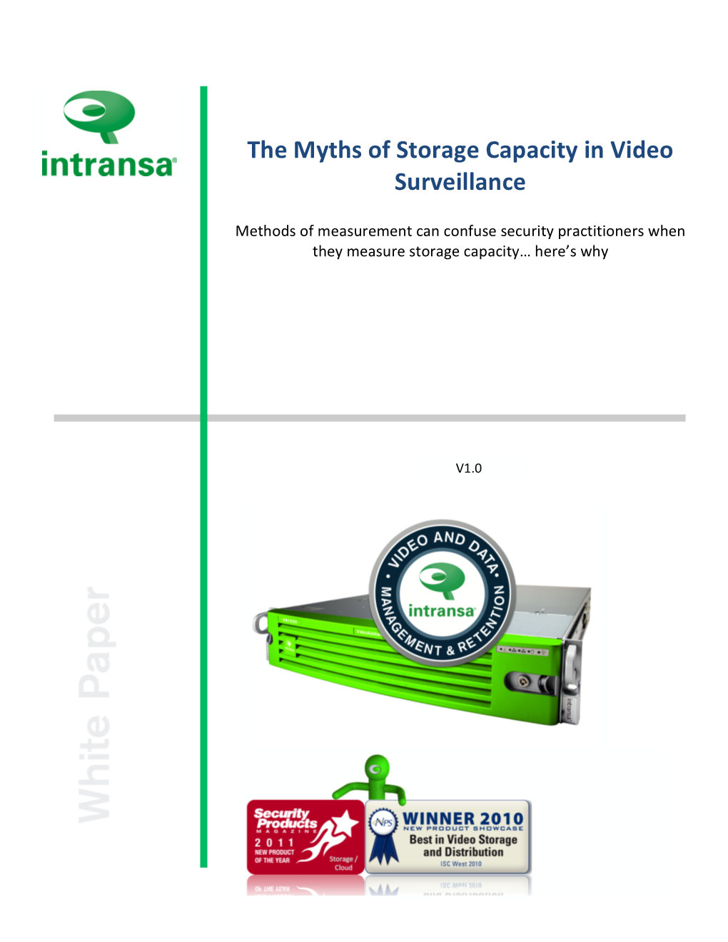 The Myths of Storage Capacity in Video Surveillance