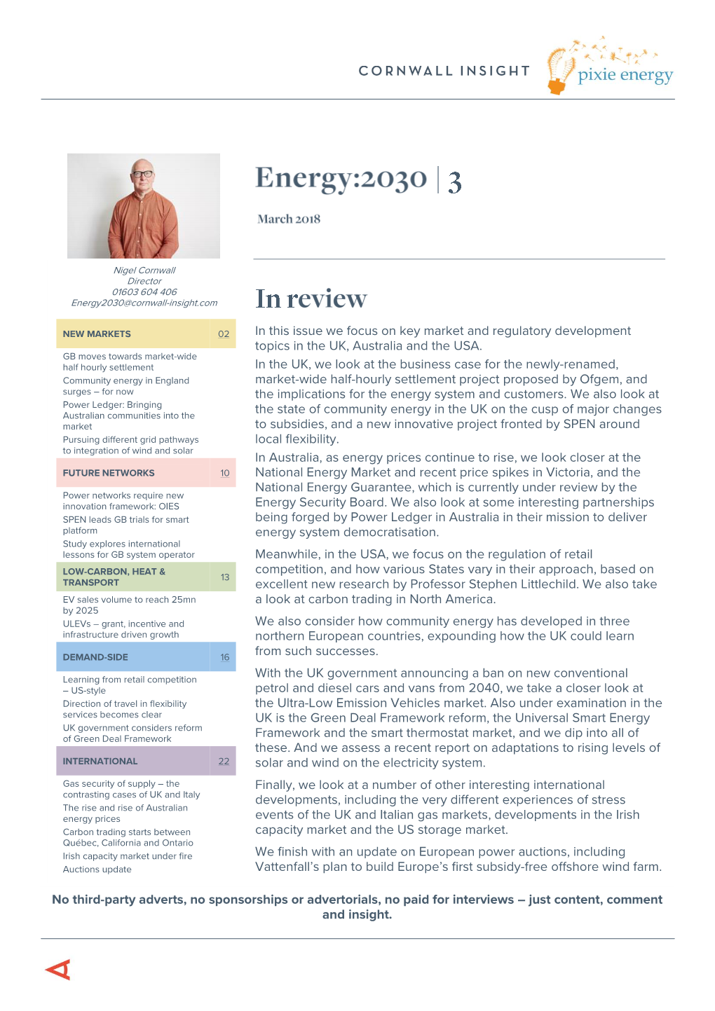 In This Issue We Focus on Key Market and Regulatory Development Topics in the UK, Australia and the USA