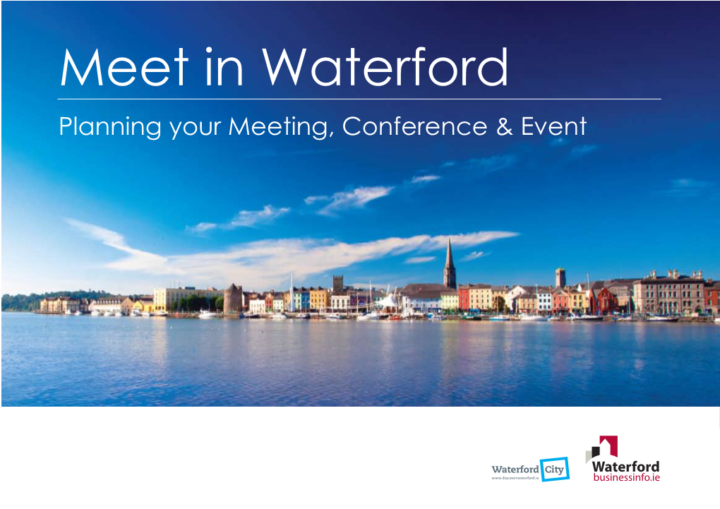 Meet in Waterford Planning Your Meeting, Conference & Event Welcome to Waterford