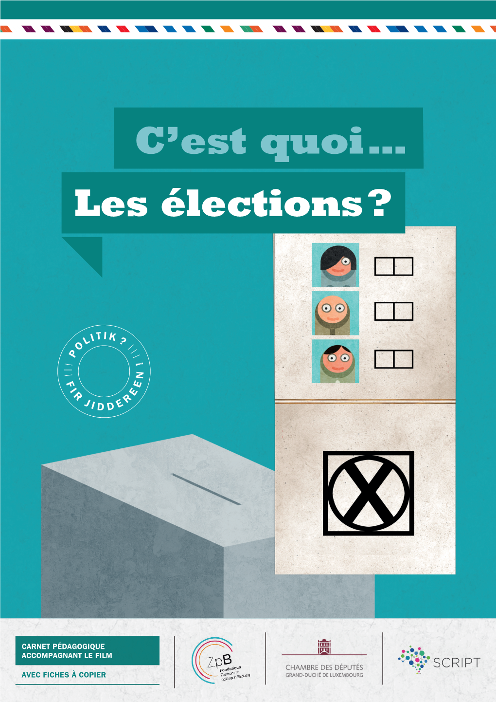 C'est Quoi … Les Élections ?