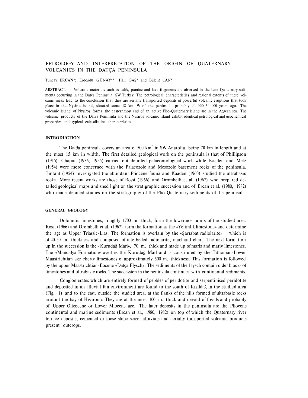 Petrology and Interpretation of the Origin of Quaternary Volcanics in the Datça Peninsula