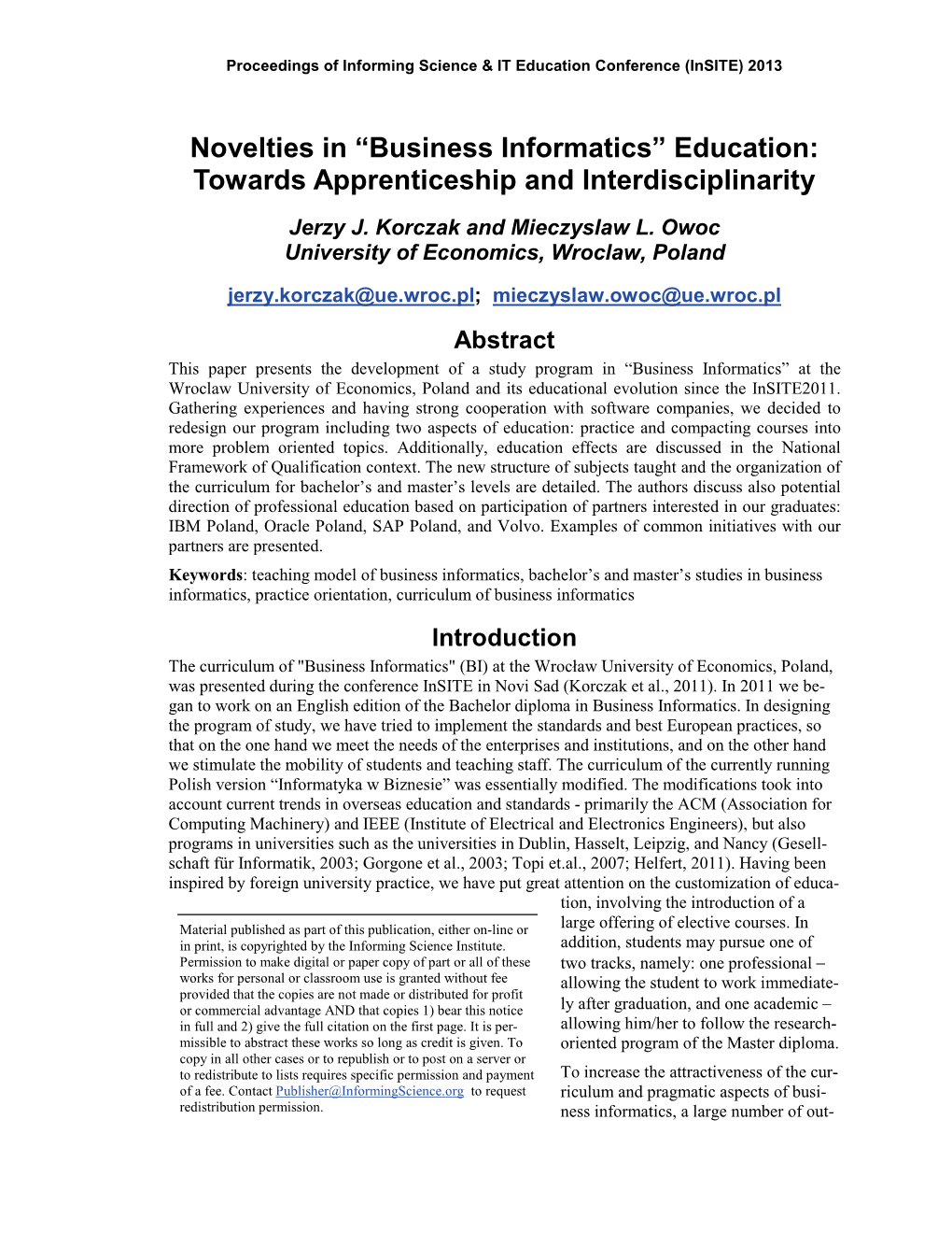 “Business Informatics” Education: Towards Apprenticeship and Interdisciplinarity Jerzy J