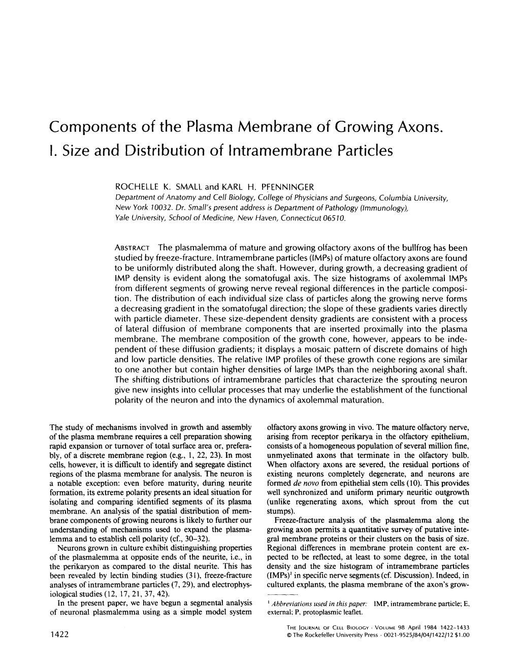 Components of the Plasma Membrane of Growing Axons. I. Size And