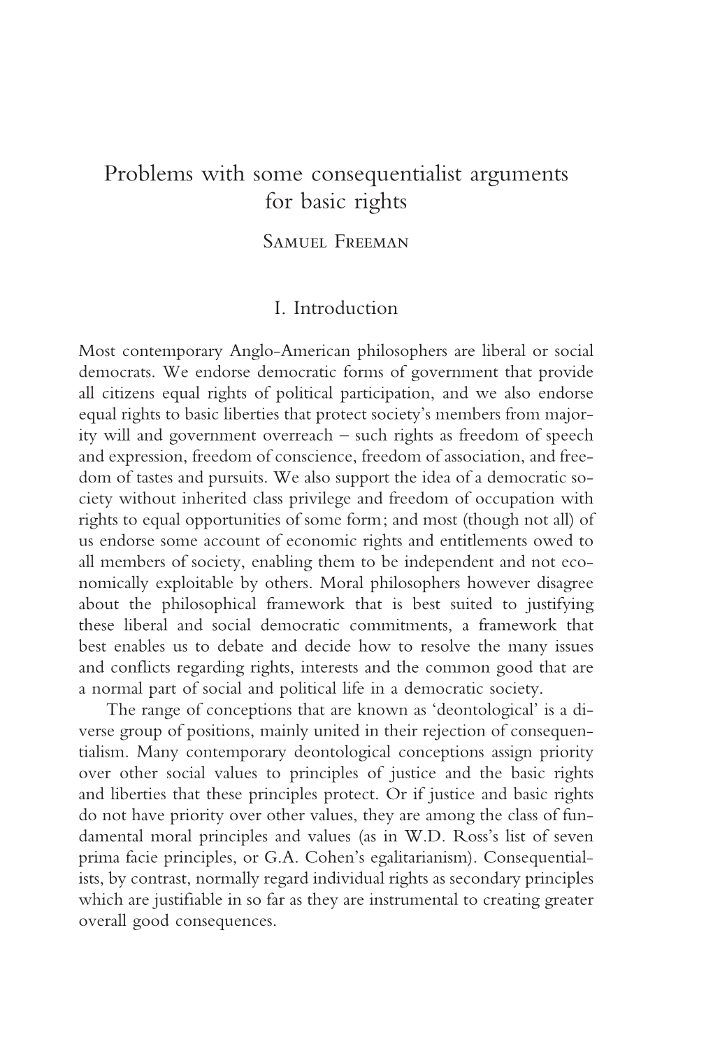 Problems with Some Consequentialist Arguments for Basic Rights Samuel Freeman