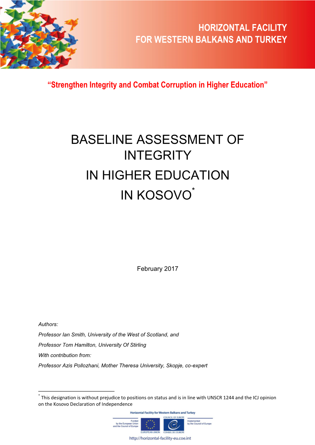 Baseline Assessment of Integrity in Higher Education in Kosovo*