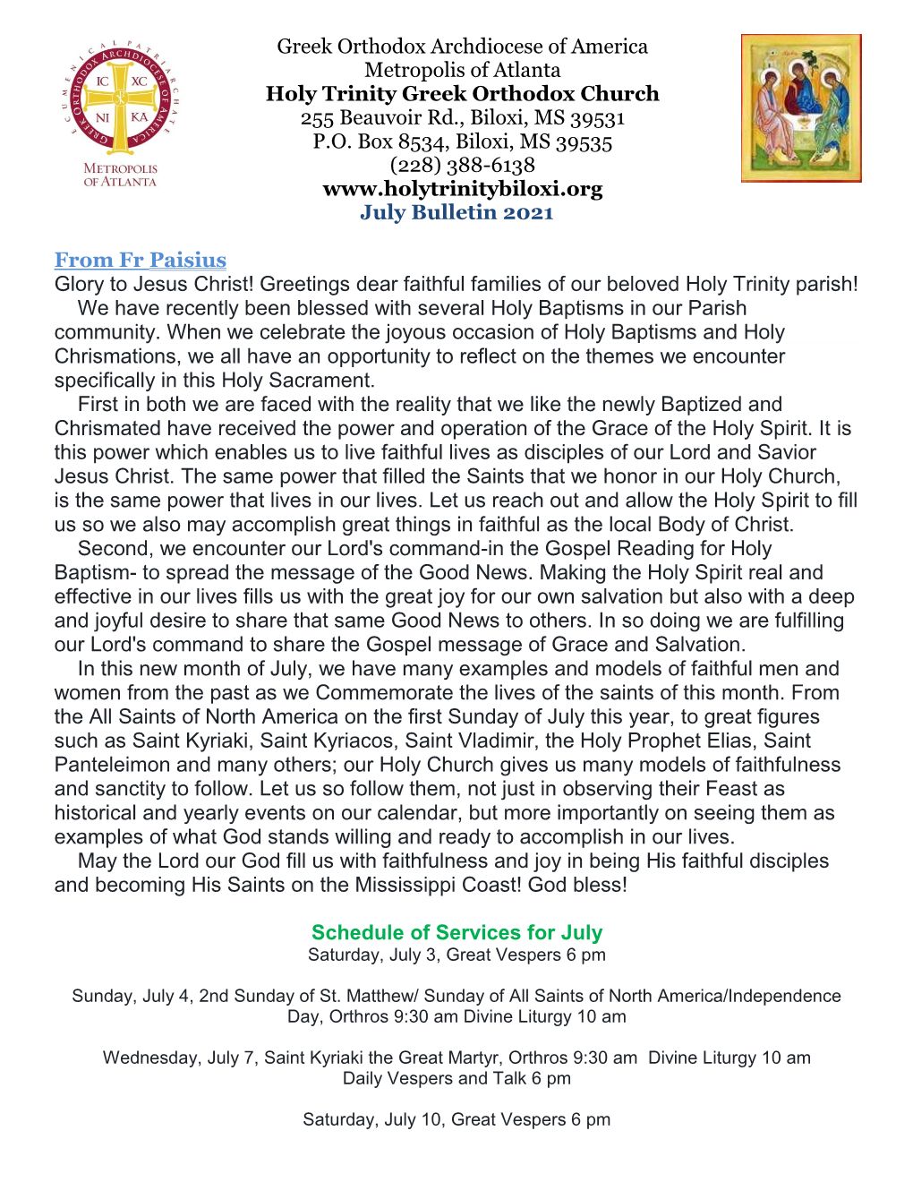 Greek Orthodox Archdiocese of America Metropolis of Atlanta Holy Trinity Greek Orthodox Church 255 Beauvoir Rd., Biloxi, MS 39531 P.O