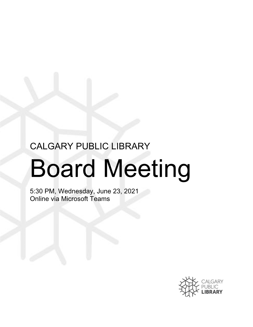 Board Meeting 5:30 PM, Wednesday, June 23, 2021 Online Via Microsoft Teams