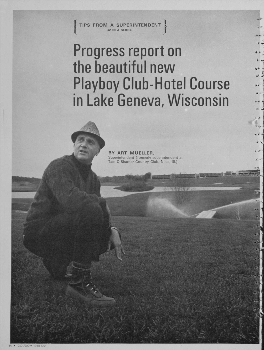 Progress Report on the Beautiful New Playboy Club-Hotel Course in Lake Geneva, Wisconsin