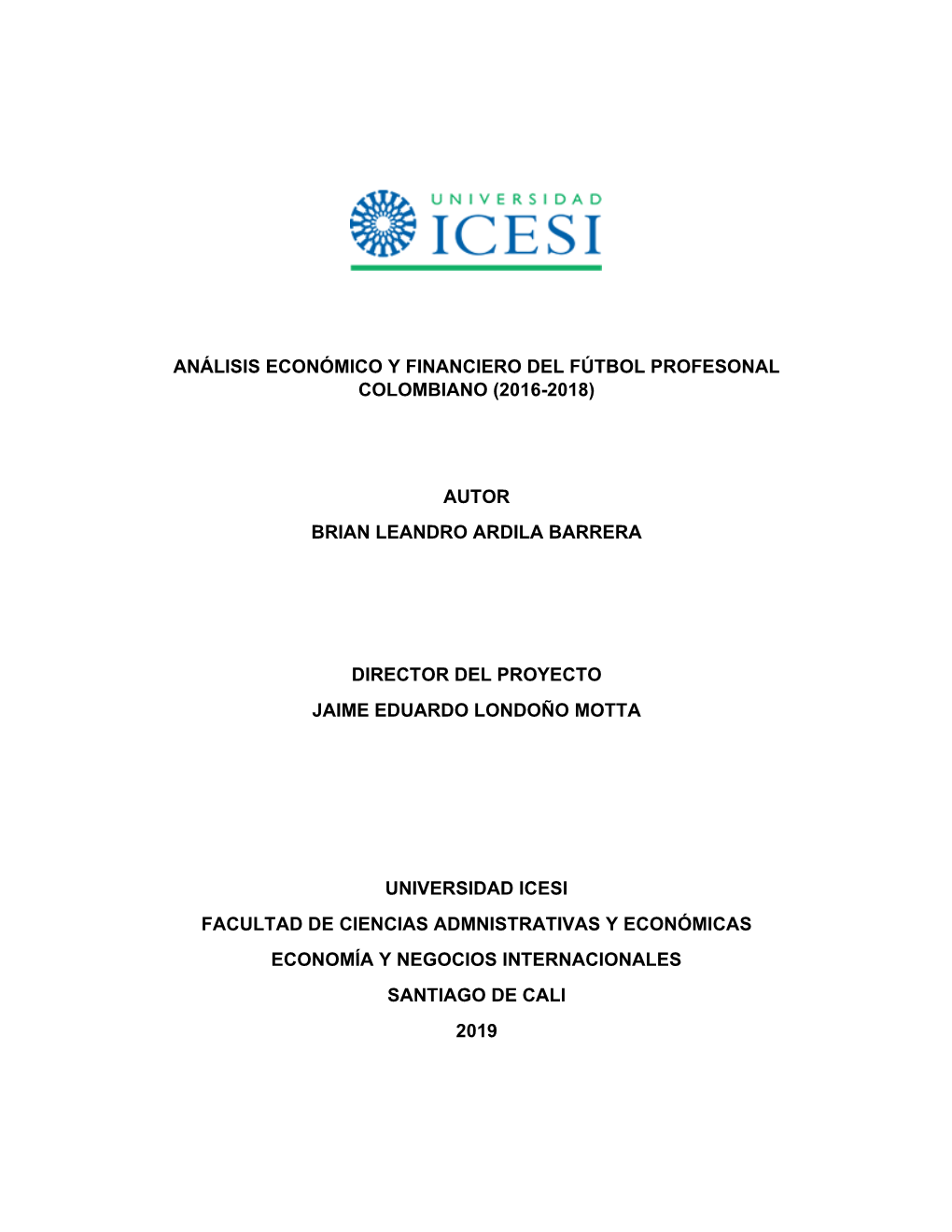 Análisis Económico Y Financiero Del Fútbol Profesonal Colombiano (2016-2018)