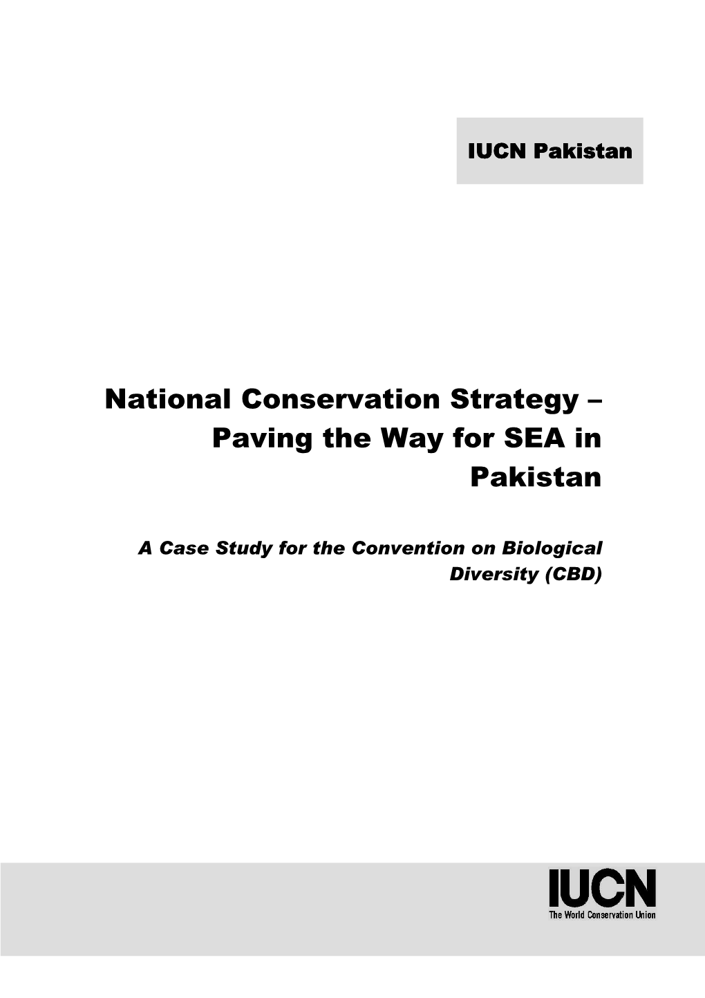 National Conservation Strategy – Paving the W Ay for SEA in Pakistan