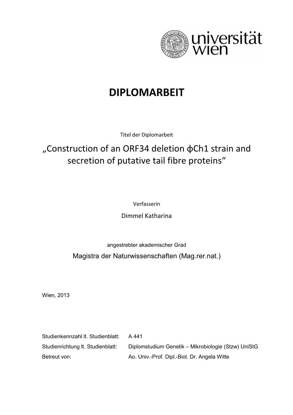 Construction of an ORF34 Deletion Φch1 Strain and Secretion of Putative Tail Fibre Proteins“