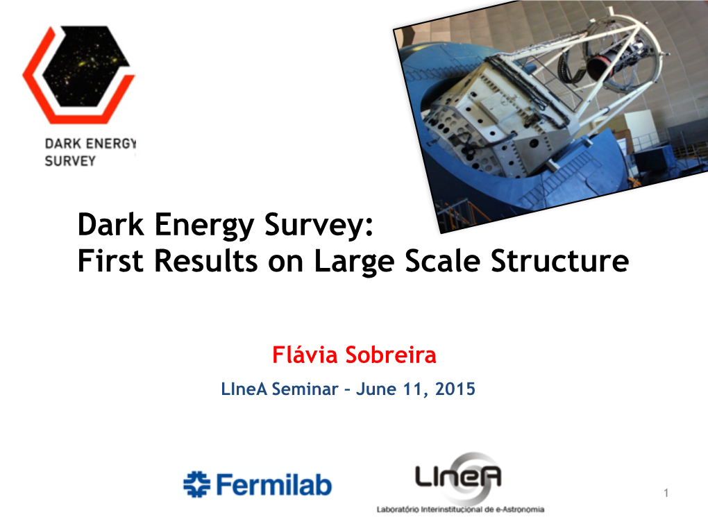 Dark Energy Survey: First Results on Large Scale Structure