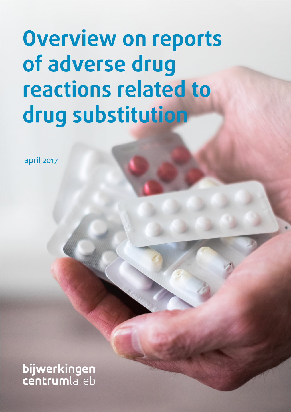 Overview on Reports of Adverse Drug Reactions Related to Drug Substitution