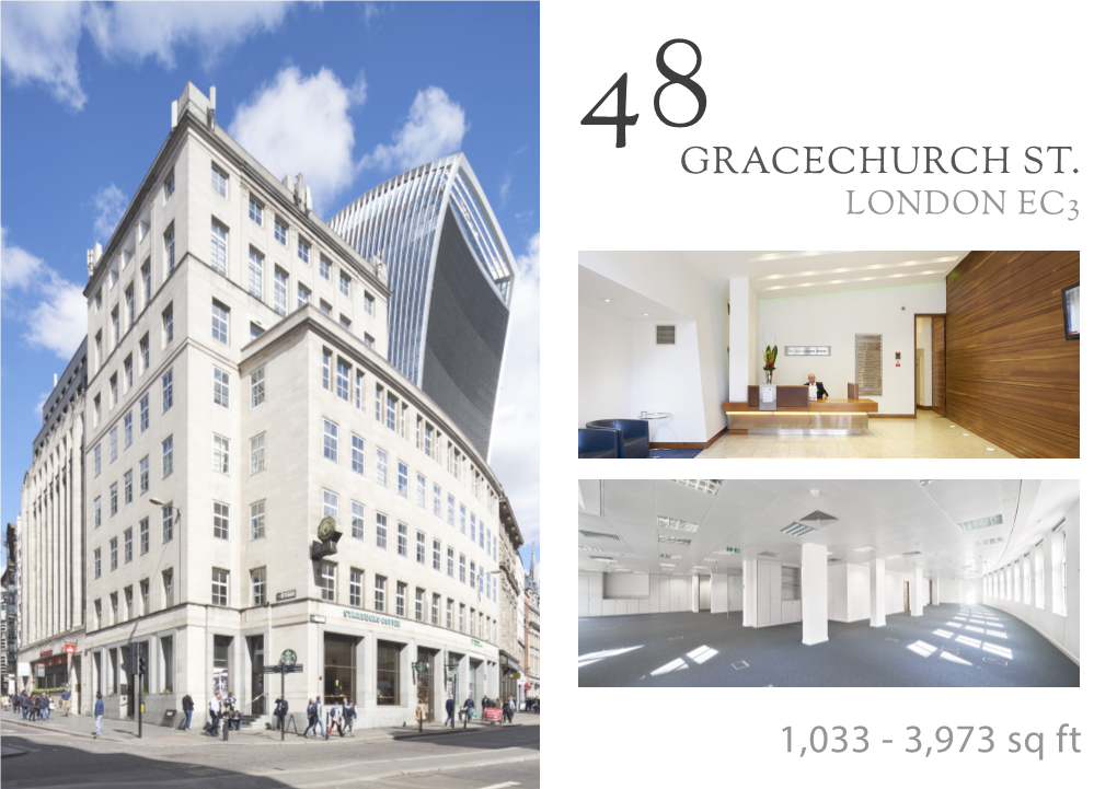 1,033 - 3,973 Sq Ft DESCRIPTION the Available Accommodation Comprises the 1St and 7Th Floors of the Building