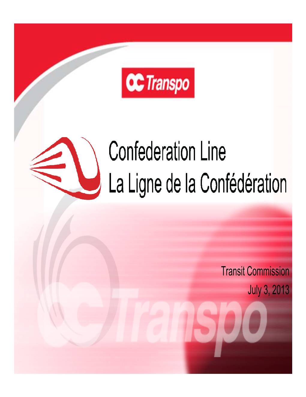 Transit Commission July 3, 2013 Objective